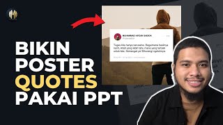 TUTORIAL BIKIN POSTER QUOTES ALA TWITTER (PAKAI POWERPOINT) - Izan Sadida