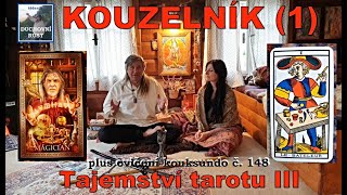 Tajemství Tarotu III : karta KOUZELNÍK  plus cvičení kouksundo č. 148