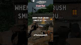 When your crush smiles at you... #shorts #facts