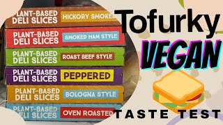 Trying all the TOFURKY DELI SLICES I could find! | TASTE TEST