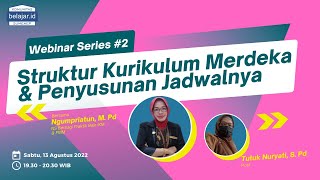 Struktur Kurikulum Merdeka & Penyusunan Jadwalnya