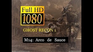 Ghost Recon 1 - Mision: 14 –Arco de Sauce- Élite. Español