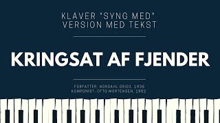 Kringsat af fjender (Klaver + tekst) | Kim Larsen version med dansk tekst af "Kringsatt av fiender"