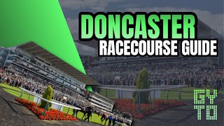 🏟️Doncaster Racecourse Guide | GYTO Guide🏟️