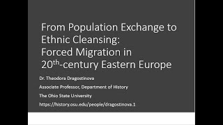 From Population Exchange to Ethnic Cleansing: Forced Migration in 20th Century Eastern Europe