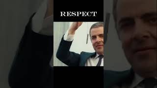 RESPECT 😎 #Shorts #Mrbean #Edit