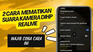 2 Cara Mematikan Suara Kamera di Hp Realme