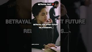 Betrayal's Impact on Future Love 💔#shortsfeed #facts #viralvideos #videos #viralvideo #trending