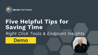 5 Tips to Save Time With Right Click Tools and Endpoint Insights