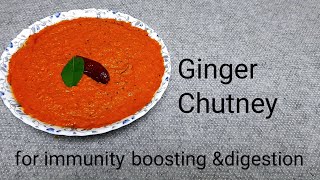 சுவையான இஞ்சி சட்னி /Healthy Ginger Chutney Recipe/Side Dish for Idli,Dosa,Chapati & Rice