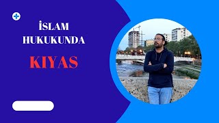 Kıyâs Delili: İslam Hukuk Düşüncesinde Akıl Yürütme Yöntemi (Qiyas)