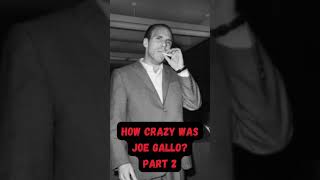 Crazy Joe Gallo part 2 #mobster #gangster #mafiashorts #lacosanostra #mafia #newyork #crime #mob