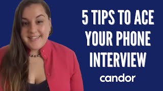 5 Tips to Ace Your Phone Interview | Candor Career Tips