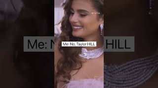 Taylor Swift or Taylor Hill? (Btw I don’t hate Taylor Swift, just an edit ok!)