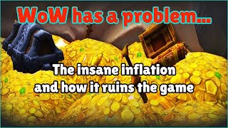 WoW's biggest problem - I made 13 million in a month and Im not happy - Inflation has gone insane!