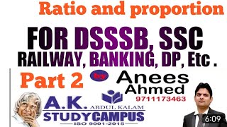 Ratio And Proportion Part 2 || DSSSB, SSC, BANKING, RAILWAY