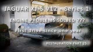 JAGUAR XJ-S V12 - Series 1 - Restaurierung Teil 25 - FIRST DRIVE