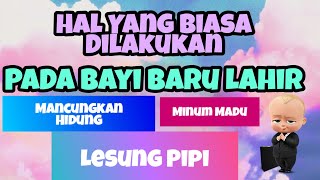 Hal - Hal yang Biasa Dilakukan Pada Bayi Baru Lahir