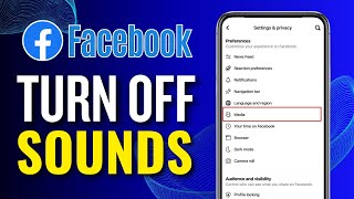 How to Turn OFF Sounds on Facebook App (Android & iPhone) [2024]