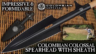 BUDK: A Massive 11” Colombian Colossal Spearhead