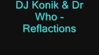 DJ Konik & Dr Who - Reflactions