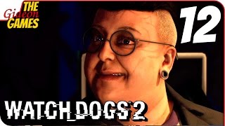 WATCH DOGS 2 ➤ Прохождение #12 ➤ }l{uPH@9l_M@Hg@