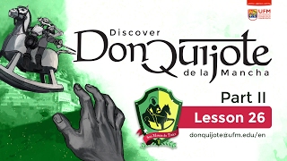 Lesson 26: Don Quijote lifts the spell