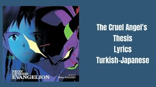 The Cruel Angel's Thesis|Lyrics| Turkish-Romaji|_-◍vєnєrα◍-_