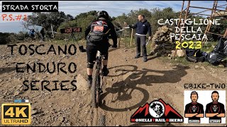 TOSCANO ENDURO SERIES 2023: CASTIGLIONE DELLA PESCAIA - PS1 STRADA STORTA - GARA Categoria EBIKE TWO