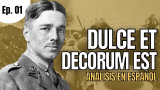 WILFRED OWEN: Poeta de la Primera Guerra Mundial | DULCE ET DECORUM EST (Análisis y explicación)