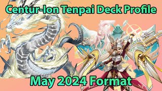 Going First or Second No Problem | Centur-Ion Tenpai | Yu-Gi-Oh! May 2024 Deck Profile