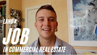 How to LAND A JOB in Commercial Real Estate