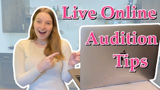 What You NEED to Know Before Your Live Online Auditions