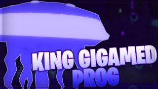 KING GIGAMED PROGRESSION | Fakewoken