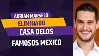 FUERTE CASA DELOS FAMOSOS #MEXICO #ADRIANMARSELO EXPULSIÓN #leonardoclarividente2024