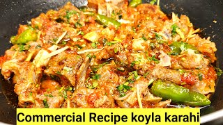 Koyla Karahi | Beef Koyla Karahi | Comercial Recipe of karahi @Nusrathomeandstreetfood