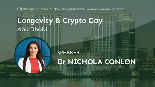 Boosting NAD+ for Longevity - Dr Nichola  Conlon at Longevity & Crypto Day Abu Dhabi