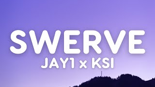 JAY1 x KSI - Swerve (Lyrics)