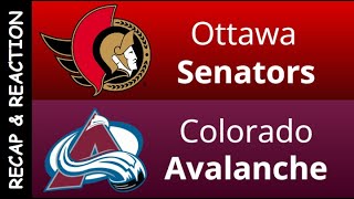 Ottawa Senators vs Colorado Avalanche Recap & Reaction