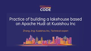 Practice of building a lakehouse based on Apache Hudi at Kuaishou Inc