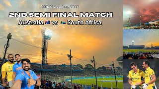 Experiencing the 2nd Semi Final thriller🔥 | AUS vs SA | Eden Gardens | Full Match Vlog | ODI WC 2023