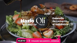 Ensalada de camarón al balsámico | Nuevo Oli de Nutrioli Vinagre Balsámico de Módena