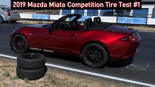 2019 Mazda Miata Competition Tire Test #1 - Are Old Worn 225 RE71R's Faster Than Old But Fresh 205s?