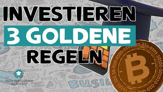 Investieren lernen: Die 3 goldenen Regeln | Investieren für Anfänger