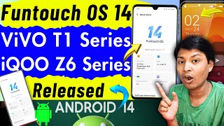 Android 14 Update Released Now - ViVO T1 44W, T1 Pro 5G, iQOO Z6 4G, Z6 Pro | funtouch os 14