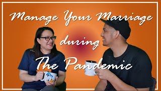 HOW TO MANAGE YOUR MARRIAGE DURING THE PANDEMIC