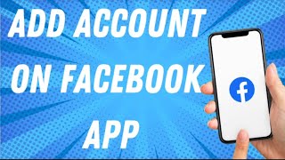 How To Add Other Account On Facebook App