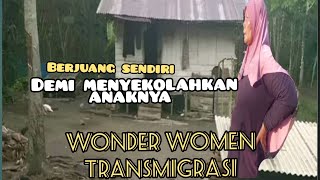 PERJUANGAN IBU SUYAHMI JANDA 2 ANAK GARAP LAHAN SEORANG DIRI TRANSMIGRASI BULUNGAN KALIMANTAN