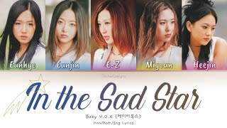 Baby V.O.X (베이비복스) In the Sad Star (슬픈 별에서) - Han/Rom/Eng Lyrics (가사) [2000]