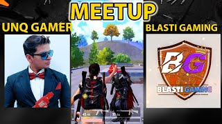 #Short45#UNQ GAMER #BLASTI MANISH !BLASTI GAMING MEETUP WITH UNQ GAMER BEST MOVEMENT WITH UNQ GAMER